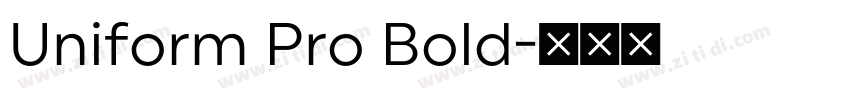 Uniform Pro Bold字体转换